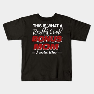 Bonus Mom Gifts For Mothers Day From Stepchildren Kids T-Shirt